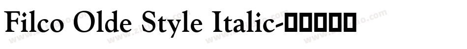 Filco Olde Style Italic字体转换